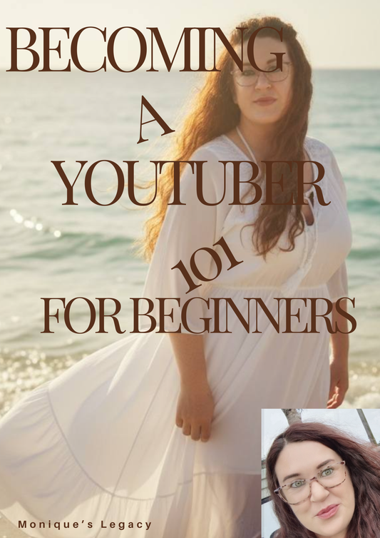 Becoming a YouTuber 101 for Beginners